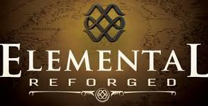 Elemental Reforged